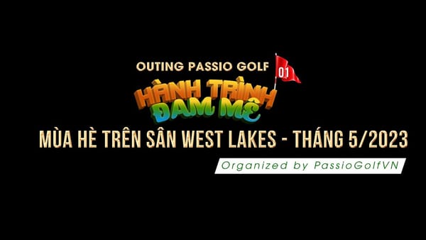 Mùa Hè Trên Sân West Lakes - Tháng 5/2023